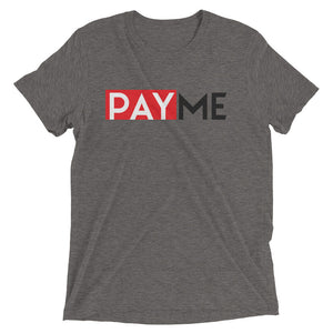 Pay Me Short sleeve t-shirt