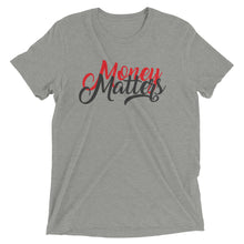 Load image into Gallery viewer, Money Matters Short sleeve t-shirt