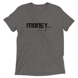 Money in my pocket Short sleeve t-shirt