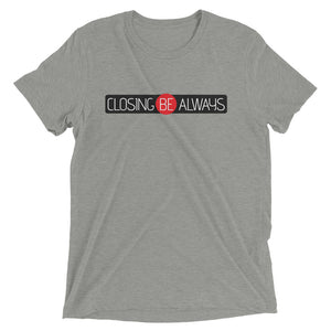 Closing Be Always Short sleeve t-shirt