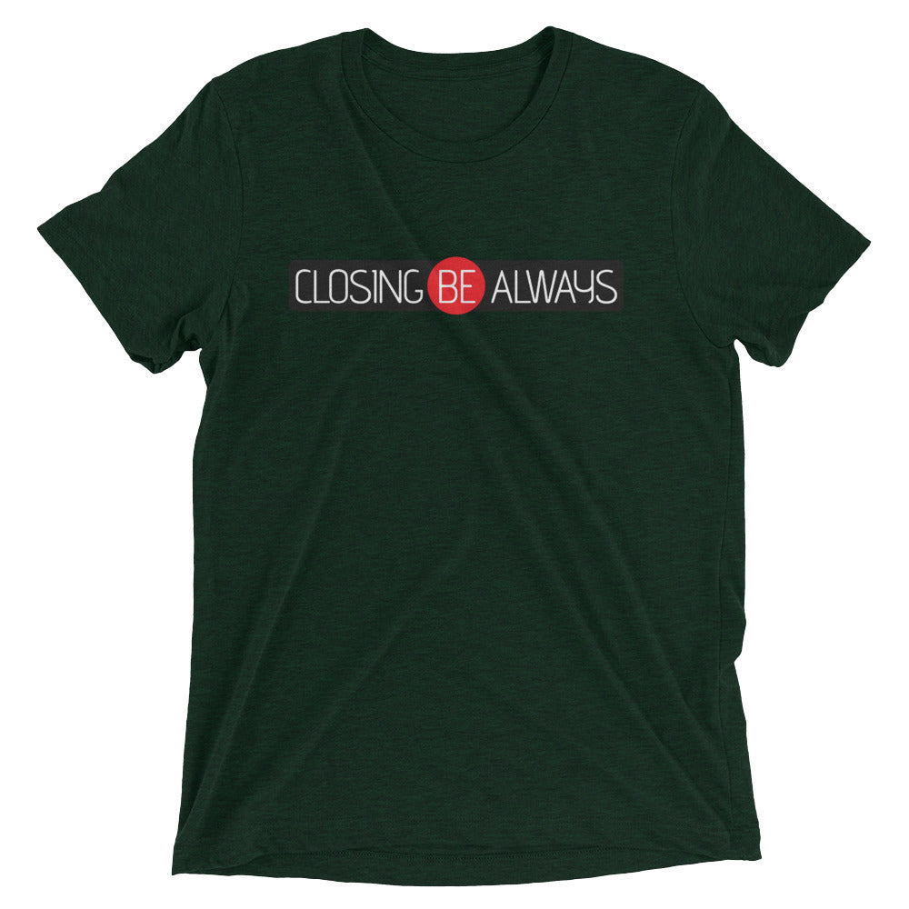 Closing Be Always Short sleeve t-shirt