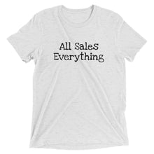 Load image into Gallery viewer, All Sales Everything Short sleeve t-shirt