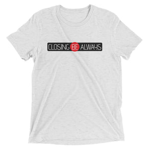 Closing Be Always Short sleeve t-shirt