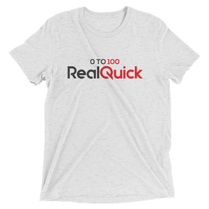 0 to 100 Real Quick Short sleeve t-shirt