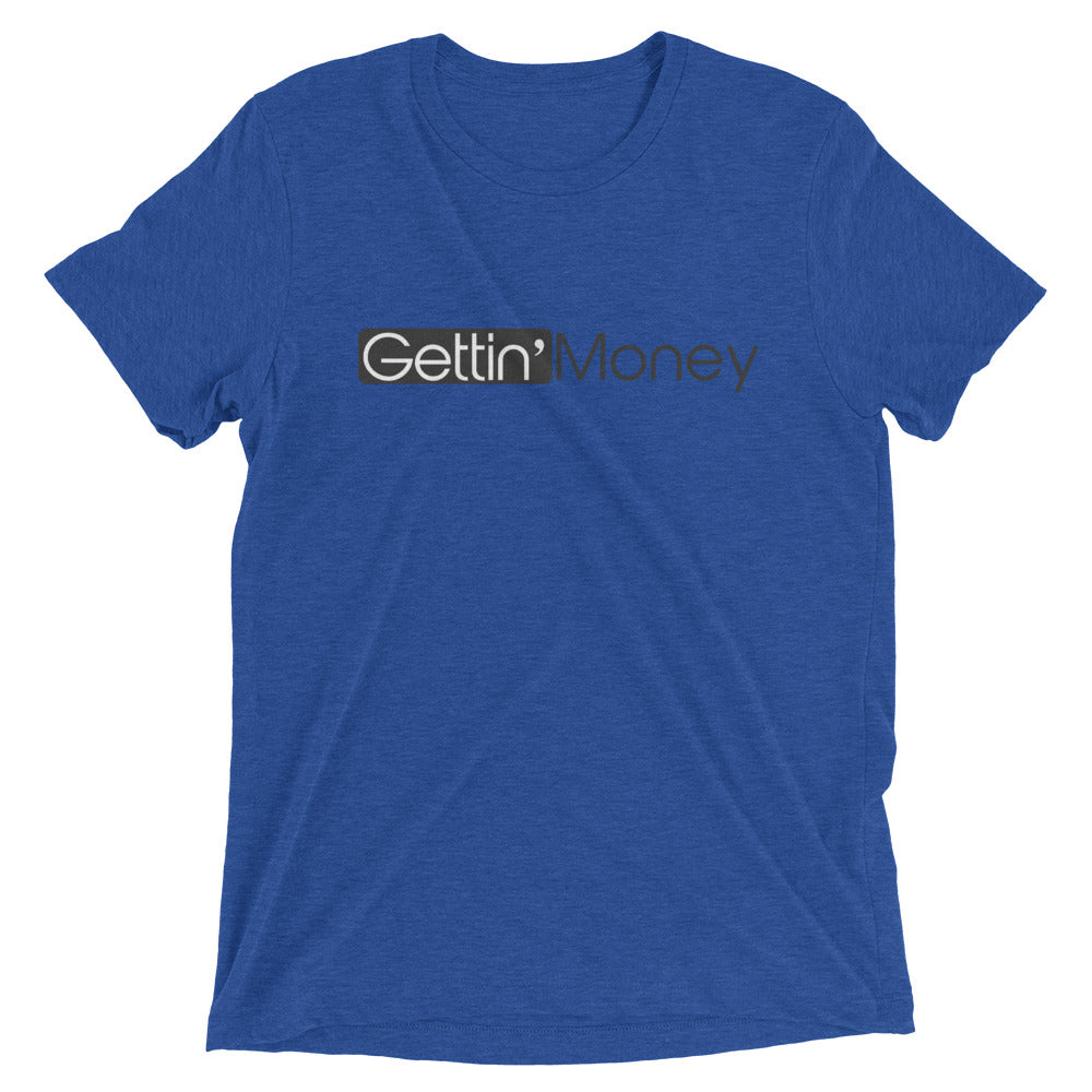 Gettin' Money Short sleeve t-shirt