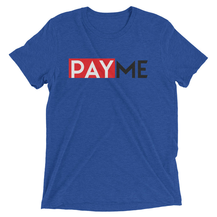 Pay Me Short sleeve t-shirt