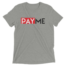 Load image into Gallery viewer, Pay Me Short sleeve t-shirt