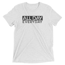 Load image into Gallery viewer, All Day EveryDay Short sleeve t-shirt