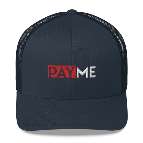 Pay Me Trucker Cap